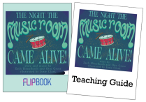 The NIGHT THE MUSIC ROOM CAME ALIVE Interactive eBook & Teaching Guide