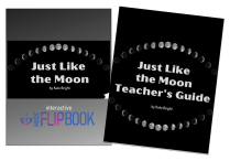 JUST LIKE THE MOON Interactive eBook & Teaching Guide