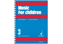 MUSIC FOR CHILDREN - Vol. 3: Upper Elementary Spiral Paperback